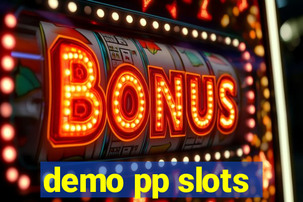 demo pp slots